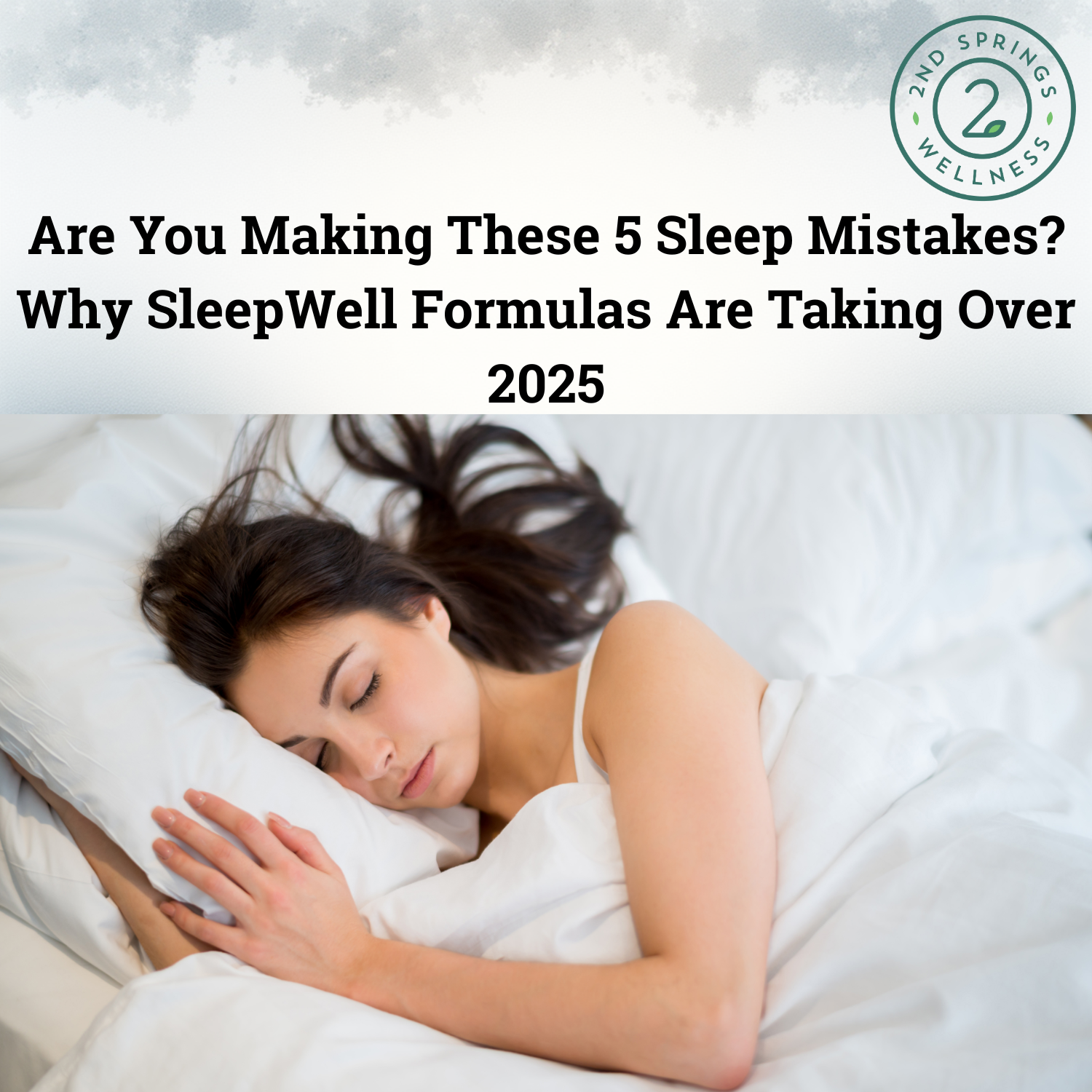 Are You Making These 5 Sleep Mistakes? Why SleepWell Formulas Are Taki ...
